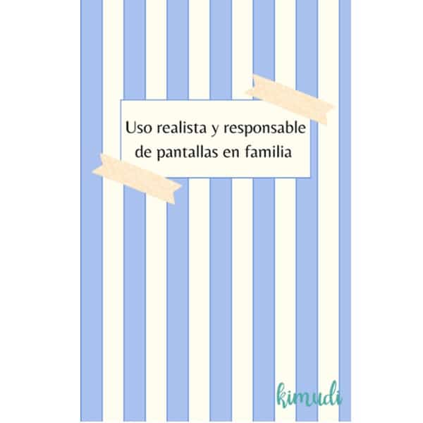 Uso realista y responsable de pantallas